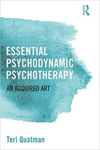 Essential Psychodynamic Psychotherapy Teri Quatman